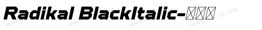 Radikal BlackItalic字体转换